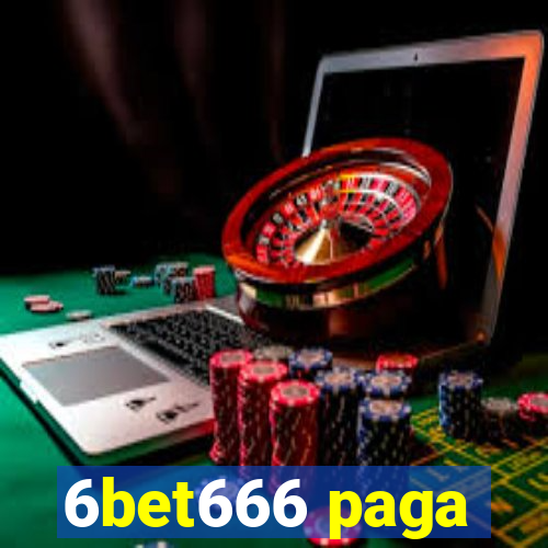 6bet666 paga